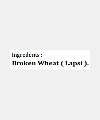 Wheat Broken Daliya/Thin Lapsi 500 Gm